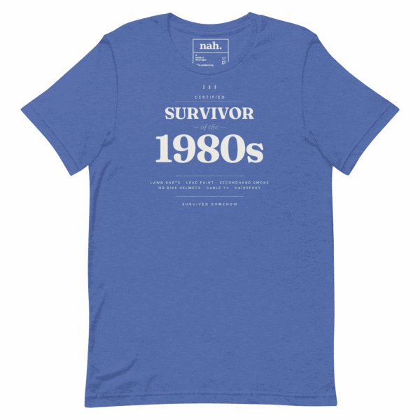 Blue T-shirt with "Survivor of the 1980s" graphic and retro design.
