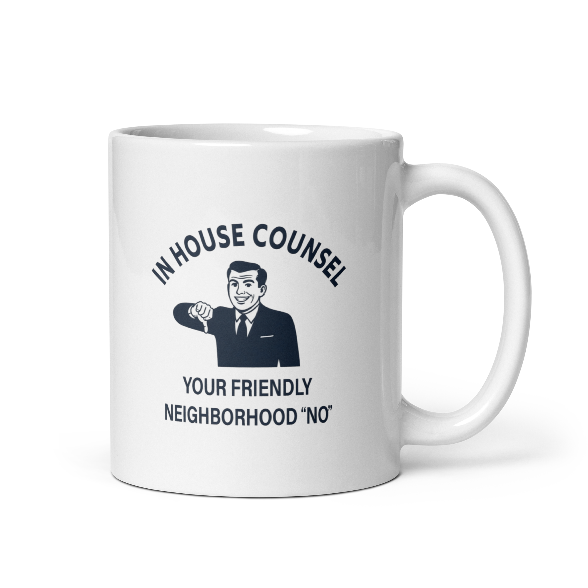 In-House Counsel: Your Friendly Neighborhood "No" — Mug