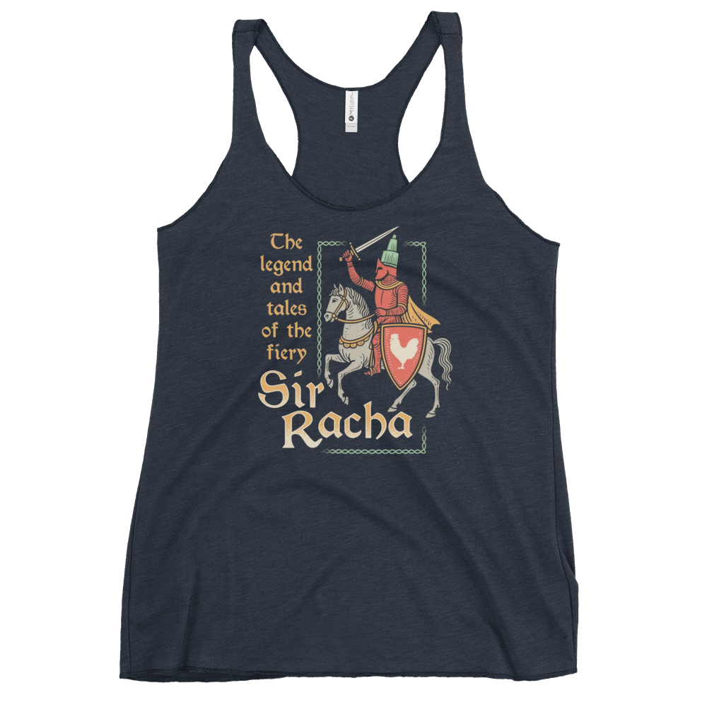 The Legend And Tales Of The Fiery Sir Racha — Women's Racerback Tank